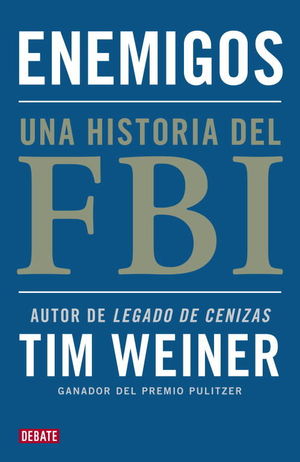 ENEMIGOS. UNA HISTORIA DEL FBI