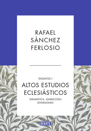 ALTOS ESTUDIOS ECLESIÁSTICOS. ENSAYOS I