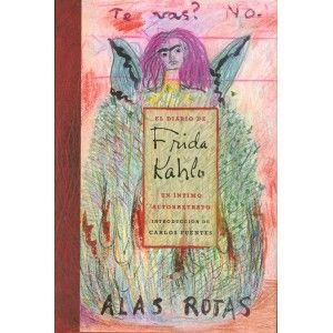 FRIDA KAHLO. EL DIARIO DE UN ÍNTIMO AUTORRETRATO