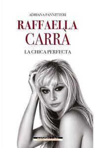 RAFFAELLA CARRA - LA CHICA PERFECTA