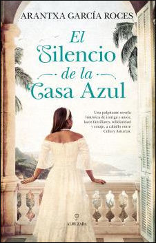 SILENCIO DE LA CASA AZUL, EL