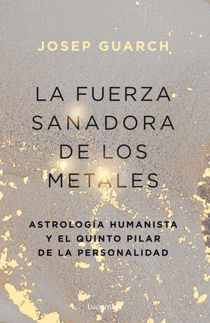 LA FUERZA SANADORA DE LOS METALES