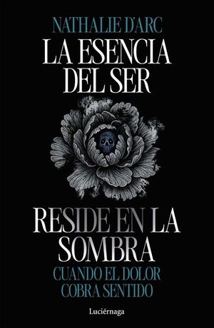 LA ESENCIA DEL SER RESIDE EN LA SOMBRA